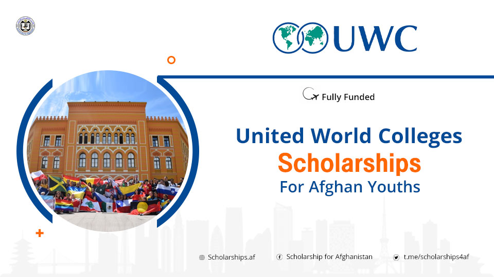 United World Colleges UWC Scholarship for Afghan Youths Scholarships.af