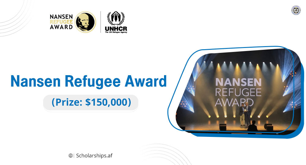 UNHCR Nansen Refugee Award 2022 (Prize 150,000) Scholarships.af