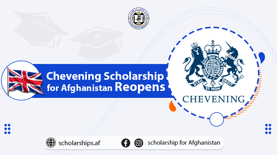 Chevening Scholarship Afghanistan reopened Scholarships.af