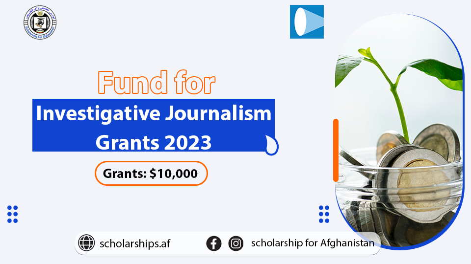 Fund for Investigative Journalism 2024 (Grants 10,000) Scholarships.af