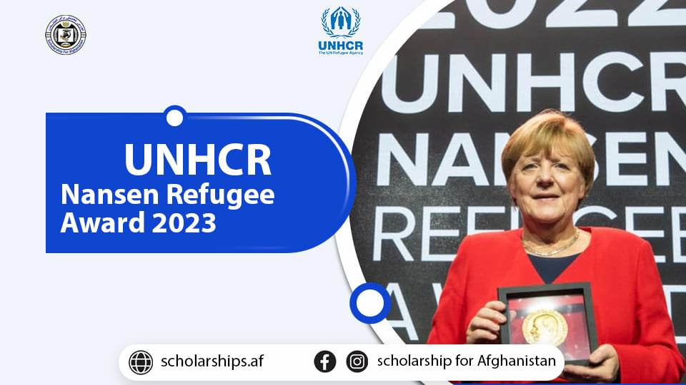 UNHCR Nansen Refugee Award 2024 (100,000 Prize) Scholarships.af