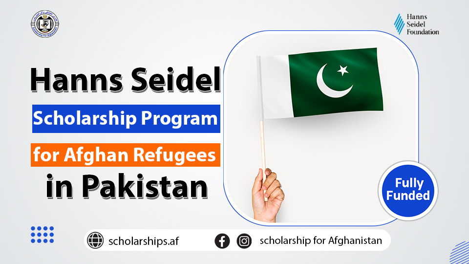 Hanns Seidel Scholarship Program (HSSP) 2024 for Afghan Refugees in