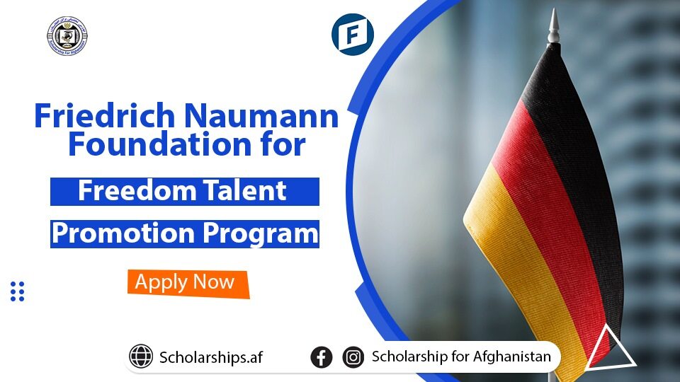 Friedrich Naumann Foundation For Freedom Talent Promotion Program 2024 ...