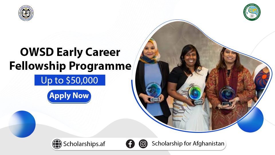 OWSD Early Career Fellowship Programme 2024 (Up To $50,000 ...